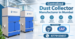 Centralized Dust Collector Manufacturer in Mumbai