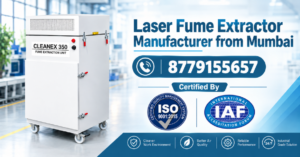 Laser Fume Extractor Manufacturer from Mumbai