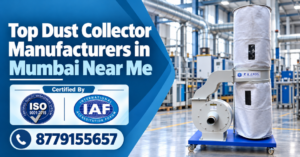 Top Dust Collector Manufacturers in Mumbai Near Me